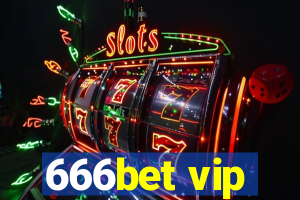 666bet vip